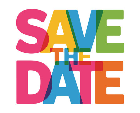 Colorful overlayed text spells out 'SAVE THE DATE' in large, bold letters against a white background.
