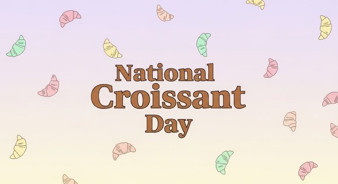 National croissant day text with colorful croissant illustrations on a soft gradient background - Powered by Adobe