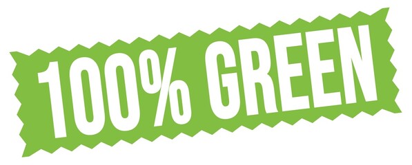 100% GREEN text written on green stamp sign.