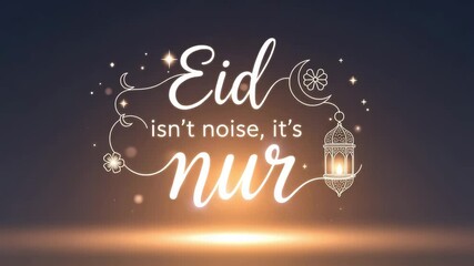 A glowing eid greeting with the message eid isnt noise, its nur on a dark background