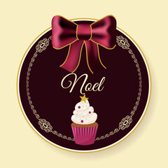 Elegant burgundy Christmas round label with gold threaded bow, circular pattern and Christmas cupcake. Features classic Noel typography. Vector illustration in vintage style