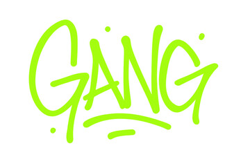 Gang word graffiti street art tag lettering