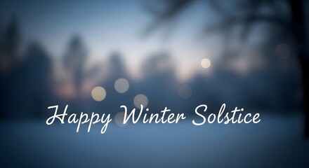 Happy Winter Solstice - Celebrate the Season with Joy and Light, Embracing the Shortest Day!