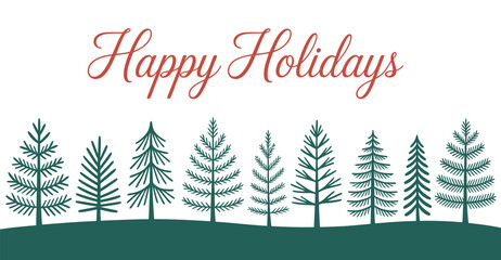  Elegant &ldquo;Happy Holidays&rdquo; greeting with stylized evergreen trees on curved hill &ndash; festive winter design in red and green