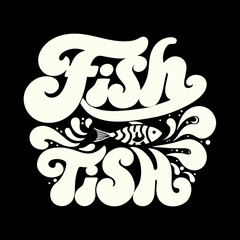 Stylized fish tish typography with a decorative fish illustration