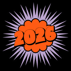 2026 Numbers Comic Explosion Graphic vector illustration