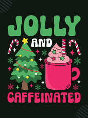 Jolly and caffeinated Christmas t-shirt design