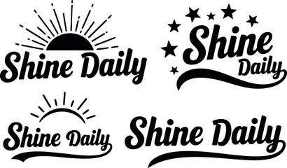 Shine daily motivational text designs with sun and stars elements