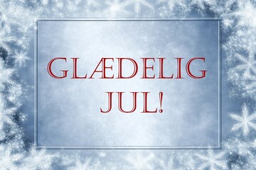 Christmas card in dannish language "Merry Christmas!" in light blue color with snowflakes around