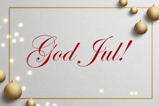 Christmas card in swedish language "God Jul!" in light gold color with christmas ornaments around