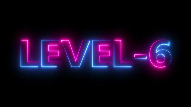 level 6neon bright text font colorful 4k video animation. Neon level up sign and upper Level . next Level text animation.