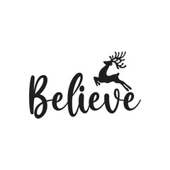 Believe | Christmas Design | Christmas Positive Quotes | Christmas Decorative Design