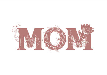 Decorative dusty rose word MOM with delicate botanical illustrations on a white background.