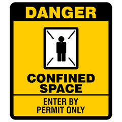 Danger, confined space, enter by permit only, sign vector