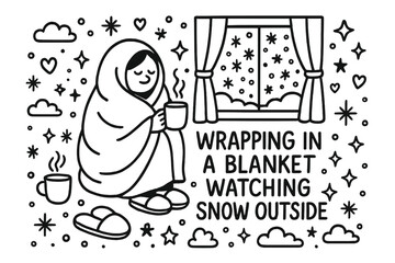 Cozy Snow Watching. Wrapping in a blanket watching snow outside. Hand-drawn doodle illustration of Wrapping in