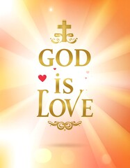 Glowing gold message with cross and heart against a bright, radiant, and warm abstract background