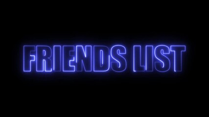 Blue Neon “FRIENDS LIST” Text Animation on Black Background