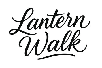Lantern Walk Calligraphy. Lantern Walk ? Script Hand-Lettering, smooth flowing brush script with gentle loops