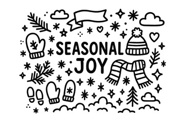 Seasonal Joy Doodle. Seasonal joy. Hand-drawn doodle illustration of seasonal joy. Banner, snowflakes, stars,