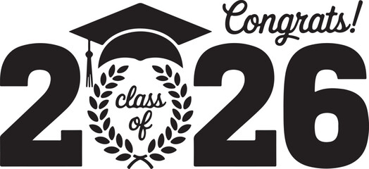 Black class of 2026 design features graduation cap, laurel wreath, and congrats message