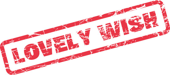 Lovely Wish distressed red rubber stamp impression symbolizing hope, desire, and heartfelt aspirations for something good