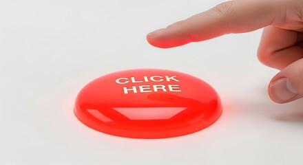 Finger pressing a bright red button with the words click here printed on top