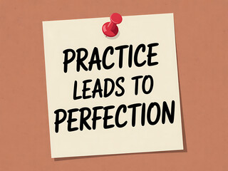 Motivational message 'practice leads to perfection' on a yellow sticky note