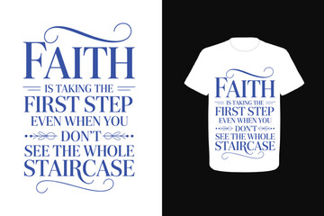 Faith is taking the first step even when you don&rsquo;t see the whole staircase