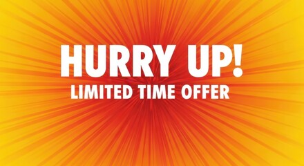 Act Fast This Limited Time Offer Expires Soon