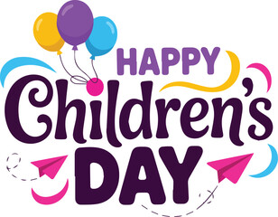 Happy Childrens Day text with balloons and paper airplanes celebration holiday