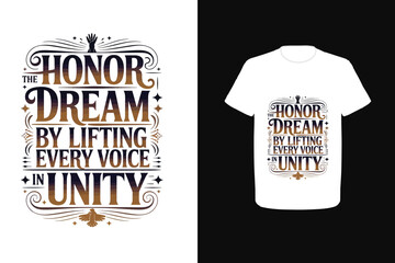 Honor the dream by lifting every voice in unity