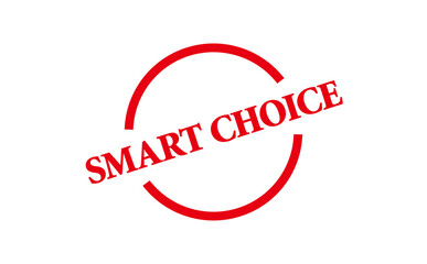 SMART CHOICE - SMART CHOICE text written on Red Rubber Stamp 
