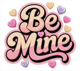 Be mine Couple T-shirt design. Couple T-shirt design. 