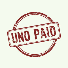 A distressed red stamp with the words "UNO PAID" inside a rectangle, set within a circle.