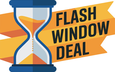 Flash window deal promotion with hourglass limited time offer special sale countdown timer urgency discount shopping vector illustration for marketing and advertising campaigns