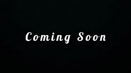 Cinematic 'Coming Soon' title card with elegant white typography on a black background, perfect for teasers and announcements 4K Motion Animation