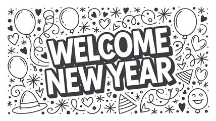 Welcome New Year doodle illustration with balloons hearts and stars vector design for holiday celebration and greeting cards