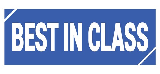 BEST IN CLASS text written on blue stamp sign.