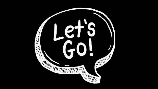 White wiggly hand drawn word LETS GO speech bubble on alpha