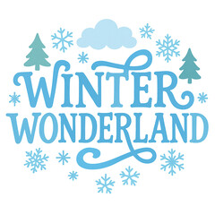 Winter Wonderland Typography with Snowflakes and Trees