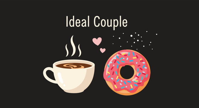 A cute and funny 'Ideal Couple' illustration showing a steaming cup of coffee and a pink sprinkled donut on a dark background.