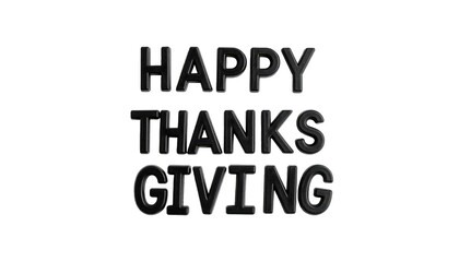 Obraz premium Happy Thanksgiving Text Decoration in Bold Black Letters on Transparent Background
