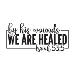 By His Wounds We Are Healed