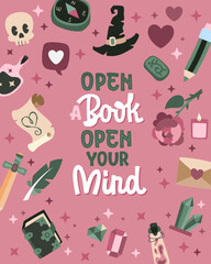 Open A Book Open Your Mind. A cute design that encourages reading. Custom lettering surrounded by simple illustrations on the theme of adventure and magic. Ideal for libraries and book events&nbsp;