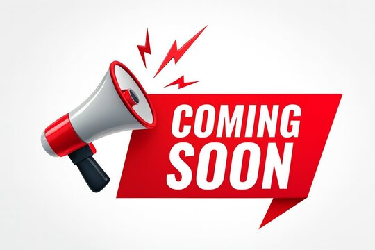 Megaphone announcing exciting news and upcoming events with the words coming soon in bold red lettering