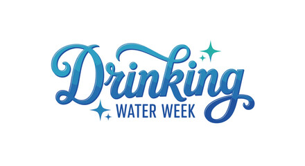 Drinking water week celebration importance of hydration and health benefits for wellness campaign