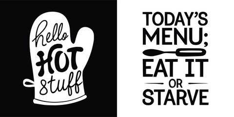 Funny kitchen quote set with bold cooking typography, oven mitt graphic and humorous chef themed lettering