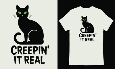 Black cat with green eyes and text creepin it real on t-shirt mock up feline animal