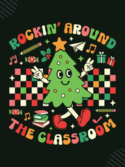 Rockin' around the classroom Christmas t-shirt design