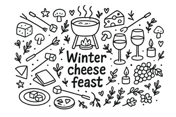 Winter Cheese Celebration. Winter cheese feast. Hand-drawn doodle illustration of Winter cheese feast. Fondue